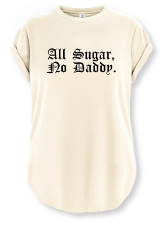 All Sugar, No Daddy Side Slit T-Shirt