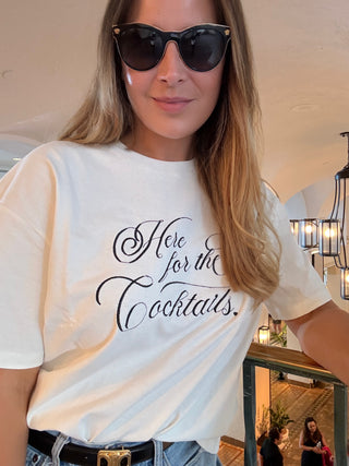 Here for the Cocktails T-shirt
